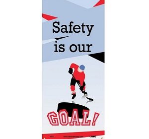 Safety is Our Goal 60" x 26"