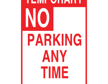 TEMPORARY NO PARKING ANY TIME BY ORDER OF POLICE DEPT Cardboard Sign (Pack of 250)