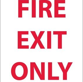 Fire Exit Only Sign 10" x 14"